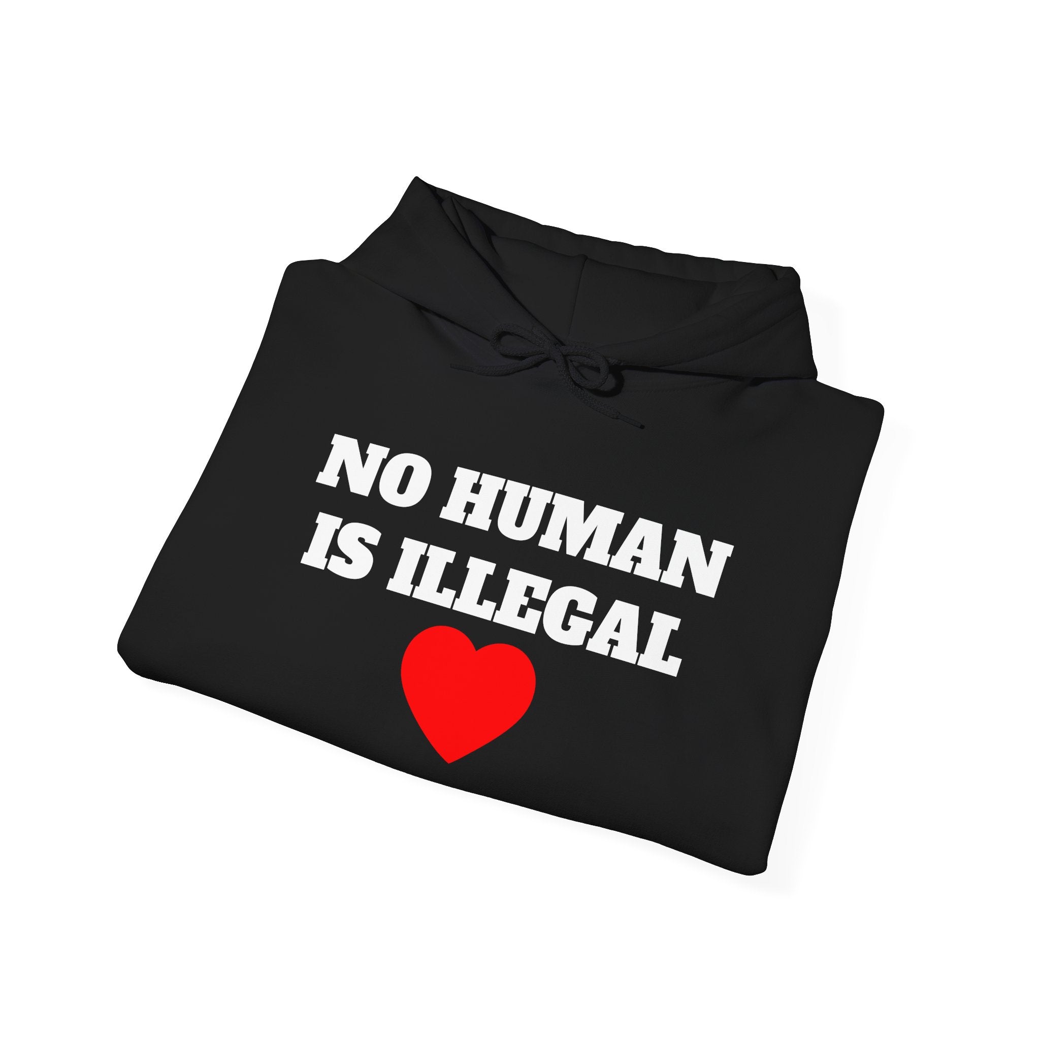 No Human Is Illegal Hoodie