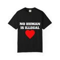 No Human Is Illegal Tee
