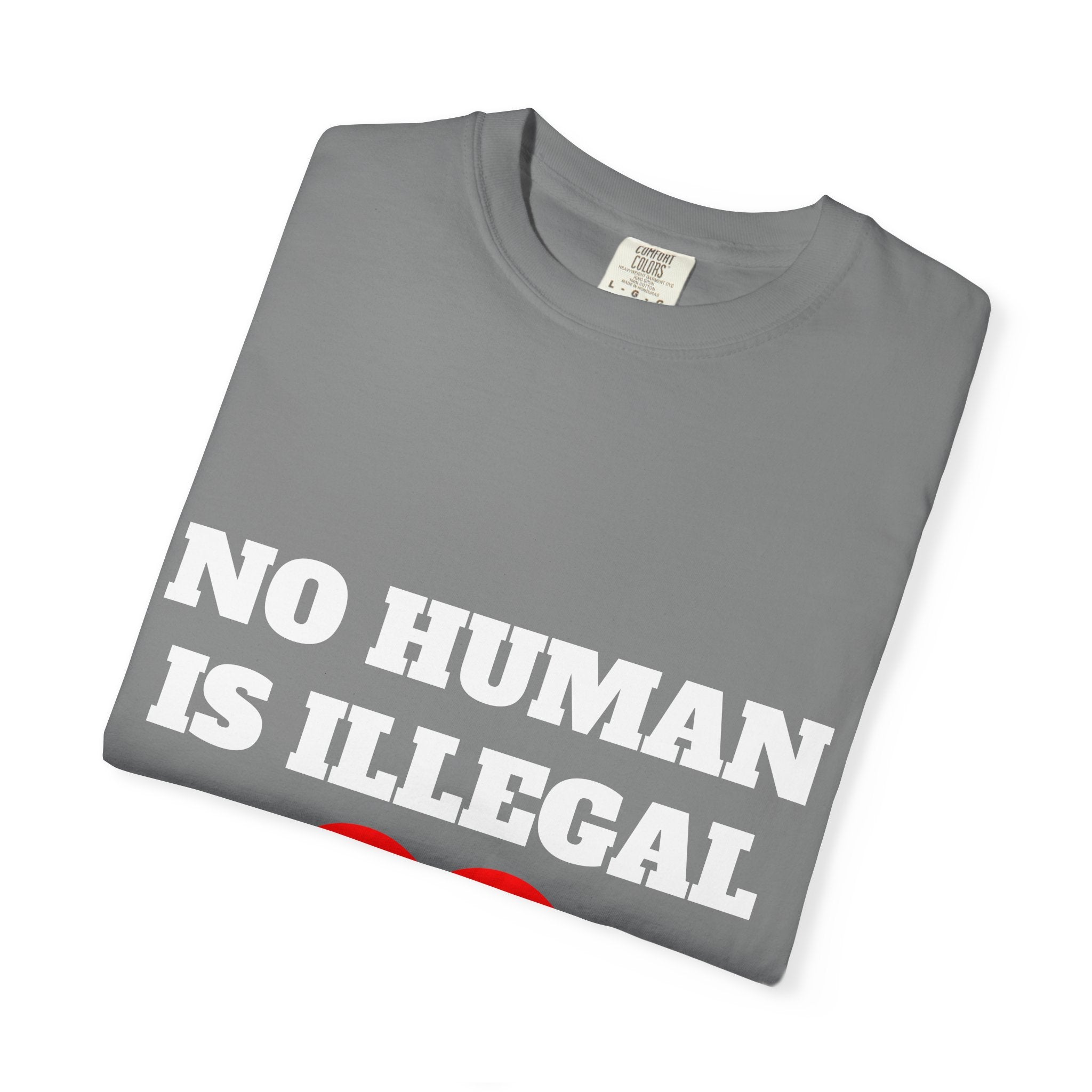 No Human Is Illegal Tee