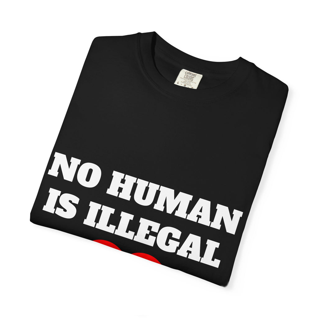 No Human Is Illegal Tee